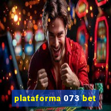 plataforma 073 bet